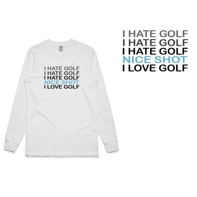 I HATE GOLF Long Sleeve T-Shirt